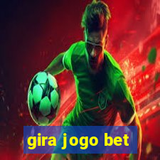 gira jogo bet